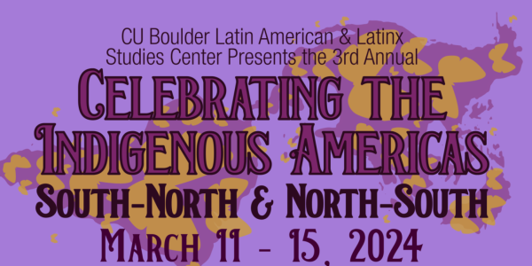 Celebrating the Indigenous Americas Event March 11-15 2024
